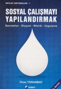 Meslek Tartışmaları -1 Sosyal Çalışmayı Yapılandırmak