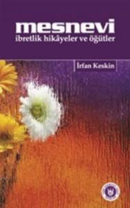 Mesnevi; İbretlik Hikâyeler ve Öğütler