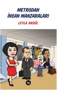 Metrodan İnsan Manzaraları