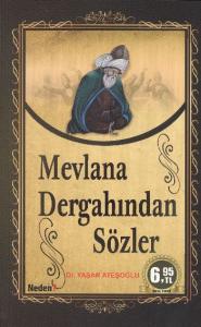 Mevlana Dergahından Sözler