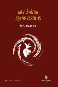Mevlana'da Aşk ve Varoluş
