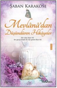 Mevlana'dan Düşündüren Hikâyeler