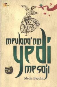 Mevlana'dan Yedi Mesajı