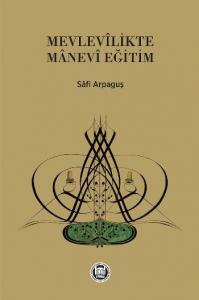 Mevlevîlikte Mânevi Eğitim