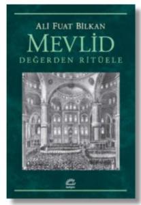Mevlid - Değerden Ritüele