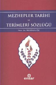 Mezhepler Tarihi ve Terimleri Sözlüğü