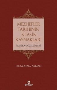 Mezhepler Tarihinin Klasik Kaynakları İçerik ve Özellikleri