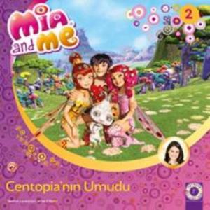 Mia and Me 2 - Centopia'nın Umudu