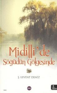 Midilli’de Söğüdün Gölgesinde