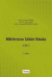 Milletlerarası Tahkim Hukuku Cilt 1