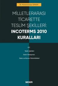 Milletlerarası Ticarette Teslim Şekilleri-İncoterms 2010 Kuralları