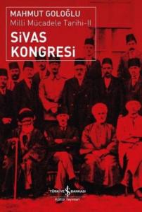 Sivas Kongresi - Milli Mücadele Tarihi II
