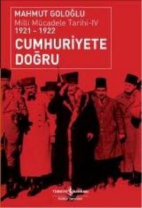 Cumhuriyete Doğru; Milli Mücadele Tarihi 4 (1921-1922)