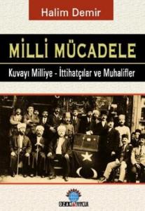 Milli Mücadele; Kuvay-ı Milliye - İttihatçılar ve Muhalifler