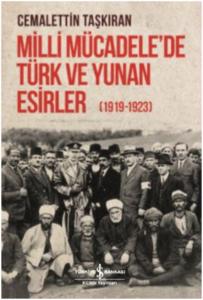 Milli Mücadele'de Türk ve Yunan Esirler (1919 - 1923)