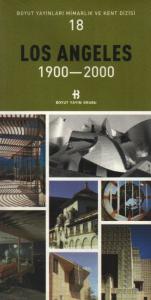 Mimarlık ve Kent Dizisi-18: Los Angeles 1900-2000