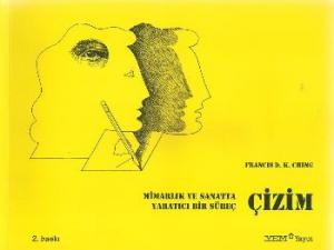 Mimarlık ve Sanatta Yaratıcı Bir Süreç Çizim