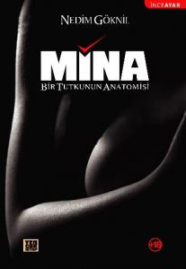 Mina Bir Tutkunun Anatomisi