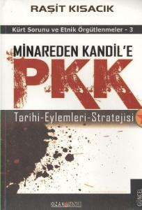 Minareden Kandil'e PKK; Tarihi - Eylemleri - Stratejisi