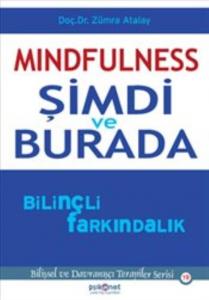 Mindfulness - Şimdi ve Burada