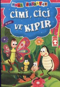 Cimi, Cici ve Kıpır; Mini Masallar, 5+ Yaş