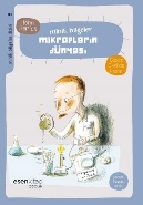 Minik Bilgeler - Mikropların Dünyası; Minik Bilgeler Dizisi 8, 9+ Yaş