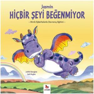 Jasmin Hiçbir Şeyi Beğenmiyor; Minik Ejderhalarla Davranış Eğitimi