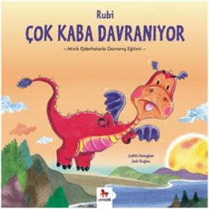 Rubi Çok Kaba Davranıyor; Minik Ejderhalarla Davranış Eğitimi