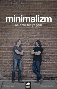 Minimalizm; Anlamlı Bir Yaşam