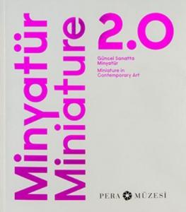Minyatür Miniature 2.0-Sergi Kataloğu
