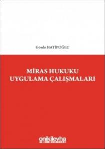Miras Hukuku Uygulama Çalışmaları