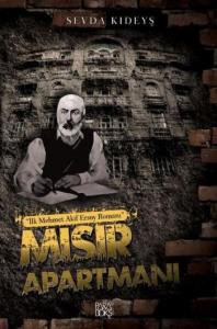 Mısır Apartmanı İlk Mehmet Akif Ersoy Romanı