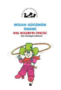 Mizah Gücünün Önemi - Will Rogers'ın Öyküsü