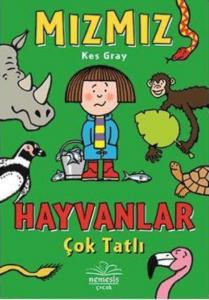 Mızmız : Hayvanlar Çok Tatlı