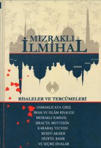 Mızraklı İlmihal; Risaleler ve Tercümeleri