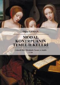 Çoksesli Batı Müziğinde Yazım ve Analiz Cilt 3: Modal Kontrpuanın Temel İlkeleri