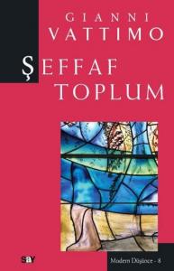 Şeffaf Toplum; Modern Düşünce Dizisi 8