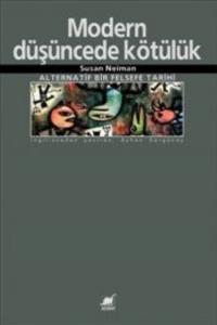 Modern Düşüncede Kötülük; Alternatif Bir Felsefe Tarihi