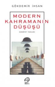 Modern Kahramanın Düşüşü