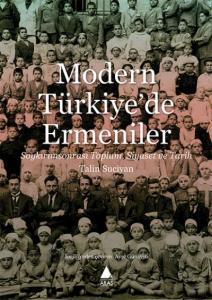 Modern Türkiye'de Ermeniler; Soykırım Sonrası Toplum, Siyaset ve Tarih