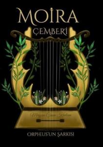 Moira Çemberi-Orpheusun Şarkısı