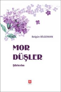 Mor Düşler Şiirlerim