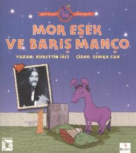 Mor Eşek'in Serüvenleri: Mor Eşek ve Barış Manço B.Boy