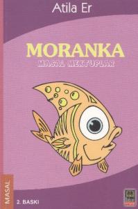 Moranka; Masal Mektuplar
