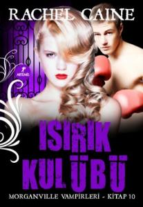 Isırık Kulübü; Morganville Vampirleri 10. Kitap
