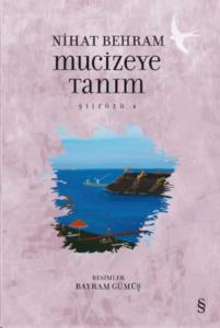 Mucizeye Tanım; Şiirözü 4