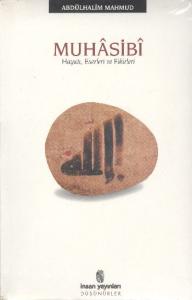 Muhâsibî; Hayatı, Eserleri, Fikirleri