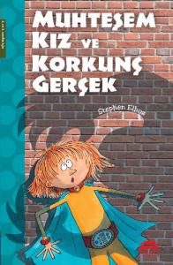 Muhteşem Kız Ve Korkunç Gerçek