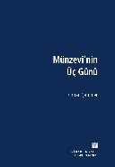 Münzevi'nin Üç Günü