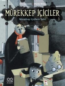 Mürekkep İçiciler Cilt 3 - Mürekkep İçicilerin Şehri